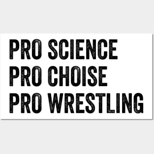 Pro Science Pro Choice Pro Wrestling Posters and Art
